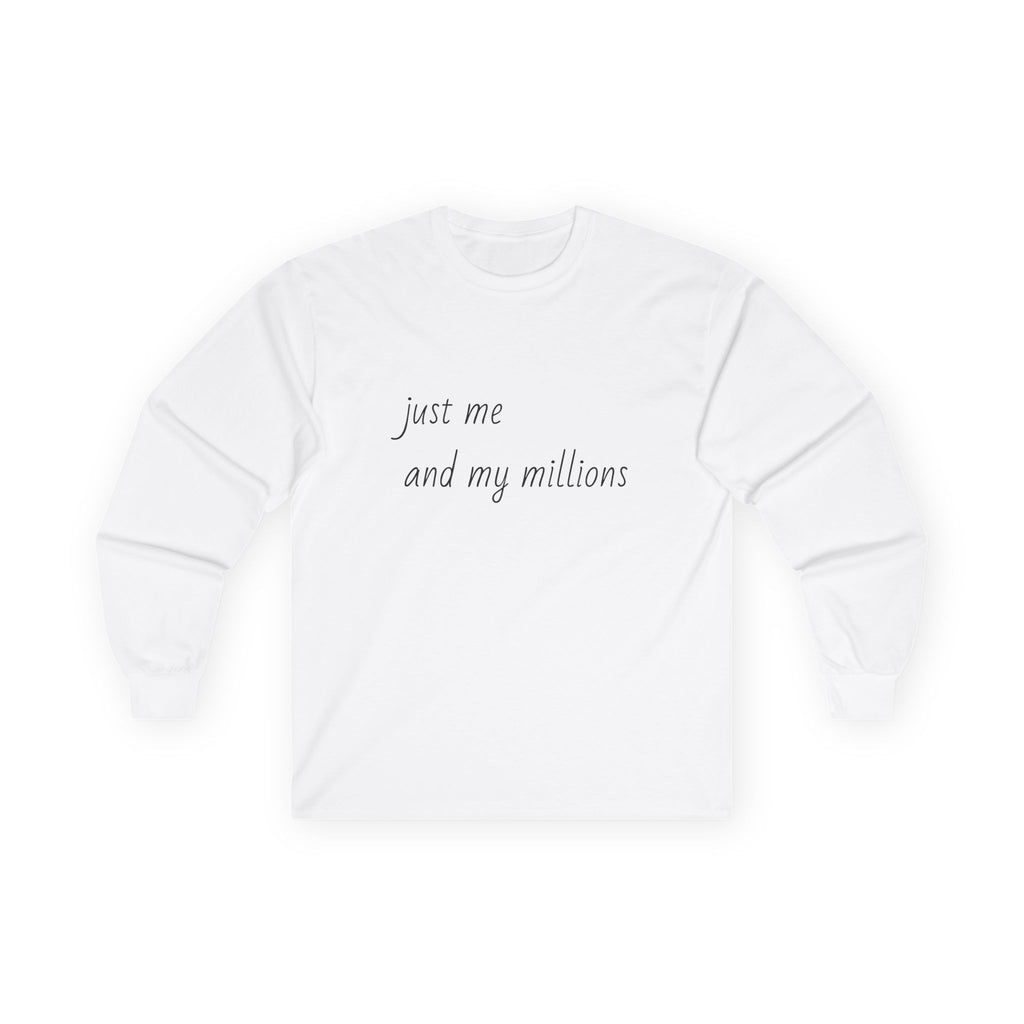Money Bag Graphic Long Sleeve Tee — “just me and my millions”